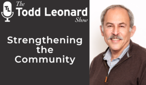 Strengthening the Community | Todd Leonard Show