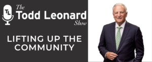Lifting Up The Community - The Todd Leonard Show
